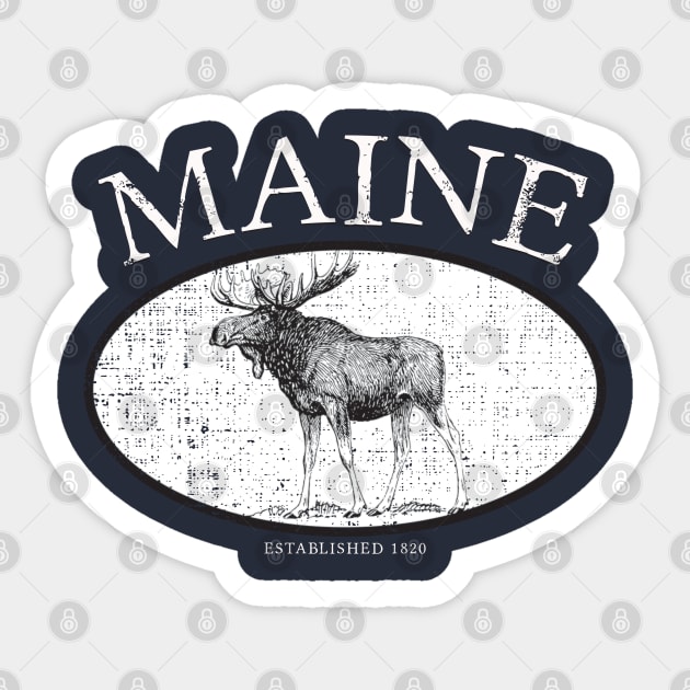Wicked Decent Maine Moose since 1820 Sticker by wickeddecent